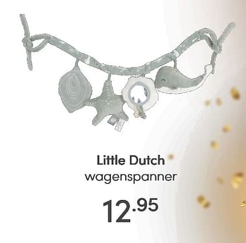 Aanbiedingen Little dutch wagenspanner - Little Dutch - Geldig van 02/05/2021 tot 08/05/2021 bij Baby & Tiener Megastore