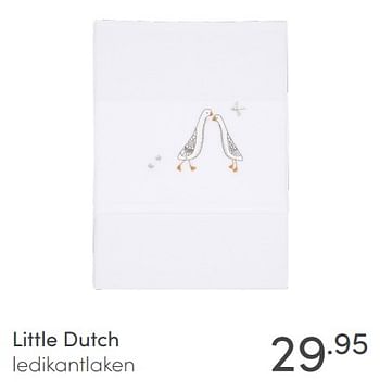 Aanbiedingen Little dutch ledikantlaken - Little Dutch - Geldig van 09/05/2021 tot 15/05/2021 bij Baby & Tiener Megastore