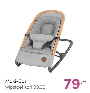 Aanbiedingen Maxi-cosi wipstoel kori - Maxi-cosi - Geldig van 09/05/2021 tot 15/05/2021 bij Baby & Tiener Megastore