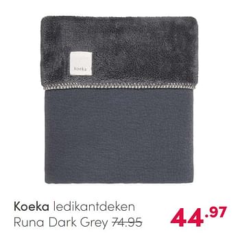 Aanbiedingen Koeka ledikantdeken runa dark grey - Koeka - Geldig van 16/05/2021 tot 22/05/2021 bij Baby & Tiener Megastore