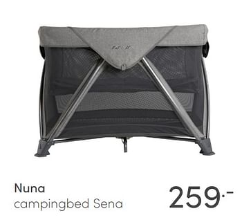 Aanbiedingen Nuna campingbed sena - Nuna - Geldig van 16/05/2021 tot 22/05/2021 bij Baby & Tiener Megastore