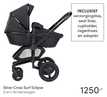Aanbiedingen Silver cross surf eclipse 2-in-1 kinderwagen - Silver Cross - Geldig van 16/05/2021 tot 22/05/2021 bij Baby & Tiener Megastore