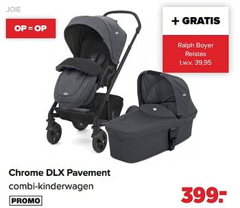 Aanbiedingen Chrome dlx pavement combi-kinderwagen - Joie - Geldig van 17/05/2021 tot 05/06/2021 bij Baby-Dump