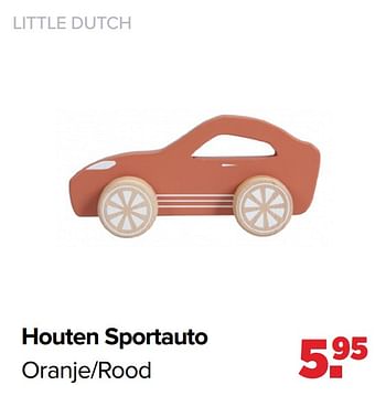 Aanbiedingen Houten sportauto oranje-rood - Little Dutch - Geldig van 17/05/2021 tot 05/06/2021 bij Baby-Dump