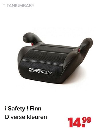 Aanbiedingen I safety ! finn - Titaniumbaby - Geldig van 17/05/2021 tot 05/06/2021 bij Baby-Dump