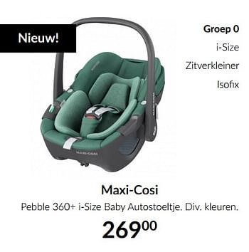 Aanbiedingen Maxi-cosi pebble 360+ i-size baby autostoeltje - Maxi-cosi - Geldig van 18/05/2021 tot 14/06/2021 bij Babypark