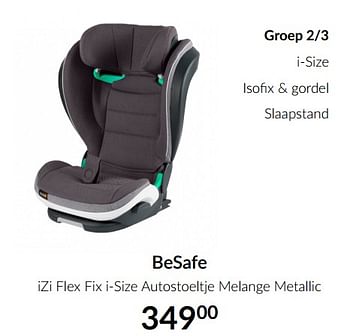 Aanbiedingen Besafe izi flex fix i-size autostoeltje melange metallic - BeSafe - Geldig van 18/05/2021 tot 14/06/2021 bij Babypark