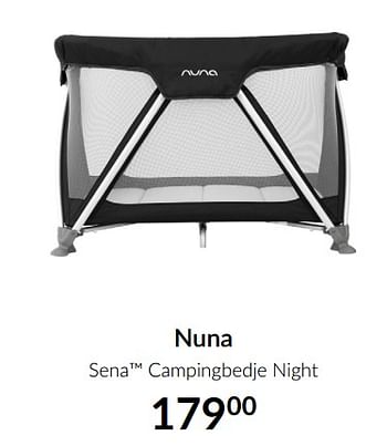 Aanbiedingen Nuna sena campingbedje night - Nuna - Geldig van 18/05/2021 tot 14/06/2021 bij Babypark