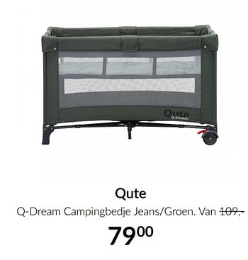 Aanbiedingen Qute q-dream campingbedje jeans-groen - Qute  - Geldig van 18/05/2021 tot 14/06/2021 bij Babypark