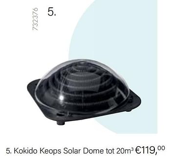 Aanbiedingen Kokido kokido keops solar dome - Kokido - Geldig van 21/05/2021 tot 30/06/2021 bij Multi Bazar