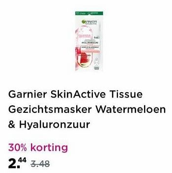 Aanbiedingen Garnier skinactive tissue gezichtsmasker watermeloen + hyaluronzuur - Garnier - Geldig van 16/05/2021 tot 24/05/2021 bij Plein