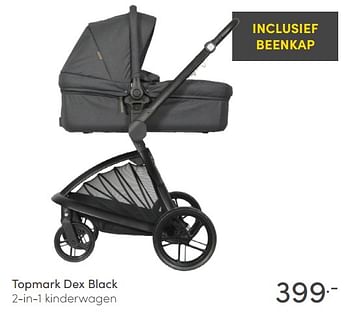 Aanbiedingen Topmark dex black 2-in-1 kinderwagen - Topmark - Geldig van 23/05/2021 tot 29/05/2021 bij Baby & Tiener Megastore