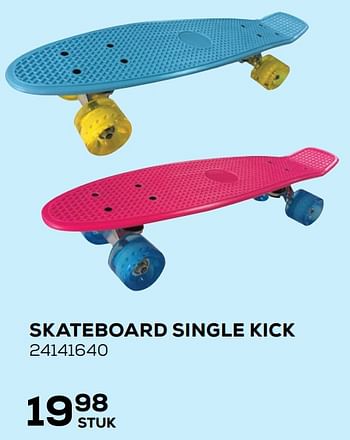 Aanbiedingen Skateboard single kick - Huismerk - Supra Bazar - Geldig van 25/05/2021 tot 22/06/2021 bij Supra Bazar