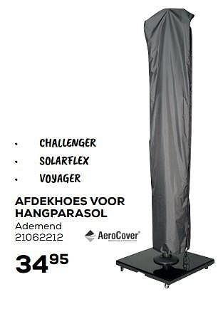 Aanbiedingen Afdekhoes voor hangparasol challenger, solarflex en voyager - AeroCover - Geldig van 25/05/2021 tot 22/06/2021 bij Supra Bazar