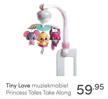Aanbiedingen Tiny love muziekmobiel princess tales take along - Tiny Love - Geldig van 30/05/2021 tot 05/06/2021 bij Baby & Tiener Megastore