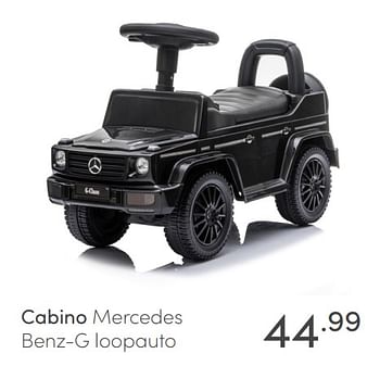 Aanbiedingen Cabino mercedes benz-g loopauto - Cabino - Geldig van 30/05/2021 tot 05/06/2021 bij Baby & Tiener Megastore