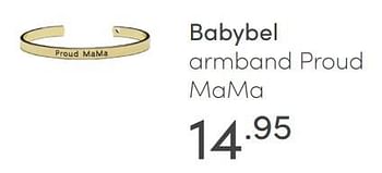 Aanbiedingen Babybel armband proud mama - Babybel - Geldig van 30/05/2021 tot 05/06/2021 bij Baby & Tiener Megastore