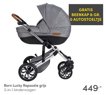 Aanbiedingen Born lucky rapsodie grijs 3-in-1 kinderwagen - Born Lucky - Geldig van 30/05/2021 tot 05/06/2021 bij Baby & Tiener Megastore