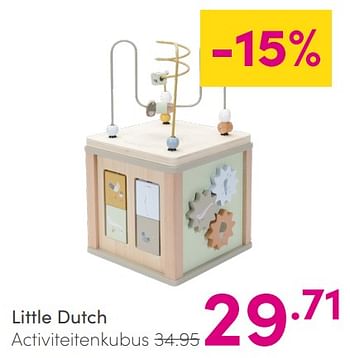 Aanbiedingen Little dutch activiteitenkubus - Little Dutch - Geldig van 06/06/2021 tot 12/06/2021 bij Baby & Tiener Megastore