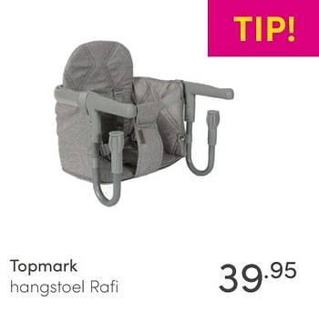 Aanbiedingen Topmark hangstoel rafi - Topmark - Geldig van 06/06/2021 tot 12/06/2021 bij Baby & Tiener Megastore
