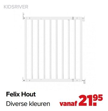 Aanbiedingen Felix hout - Kidsriver - Geldig van 07/06/2021 tot 03/07/2021 bij Baby-Dump