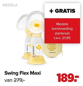 Aanbiedingen Swing flex maxi - Medela - Geldig van 07/06/2021 tot 03/07/2021 bij Baby-Dump