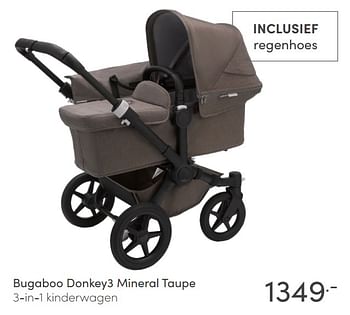 Aanbiedingen Bugaboo donkey3 mineral taupe 3-in-1 kinderwagen - Bugaboo - Geldig van 13/06/2021 tot 19/06/2021 bij Baby & Tiener Megastore
