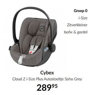 Aanbiedingen Cybex cloud z i-size plus autostoeltje soho grey - Cybex - Geldig van 15/06/2021 tot 19/07/2021 bij Babypark