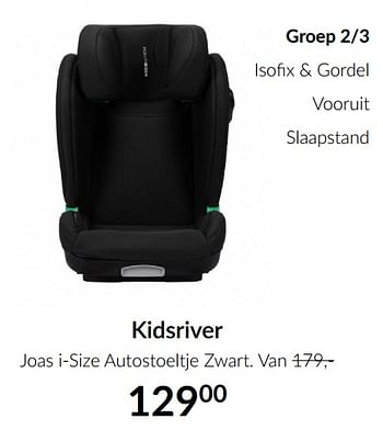 Aanbiedingen Kidsriver joas i-size autostoeltje zwart - Kidsriver - Geldig van 15/06/2021 tot 19/07/2021 bij Babypark