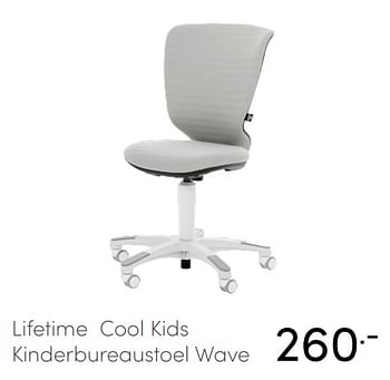 Aanbiedingen Lifetime cool kids kinderbureaustoel wave - Lifetime - Geldig van 20/06/2021 tot 26/06/2021 bij Baby & Tiener Megastore