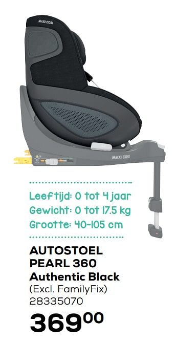 Aanbiedingen Autostoel pearl 360 authentic black - Maxi-cosi - Geldig van 22/06/2021 tot 27/07/2021 bij Supra Bazar