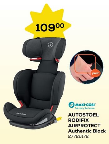 Aanbiedingen Autostoel rodifix airprotect authentic black - Maxi-cosi - Geldig van 22/06/2021 tot 27/07/2021 bij Supra Bazar