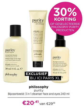 Aanbiedingen Philosophy purity 3 in 1 cleanser face and eyes - Philosophy - Geldig van 21/06/2021 tot 04/07/2021 bij Ici Paris XL