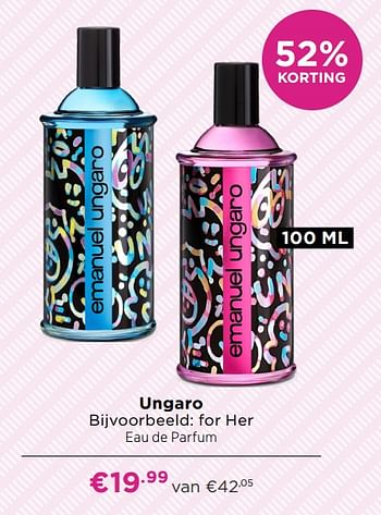 Aanbiedingen Ungaro for her eau de parfum - Emanuel Ungaro - Geldig van 21/06/2021 tot 04/07/2021 bij Ici Paris XL