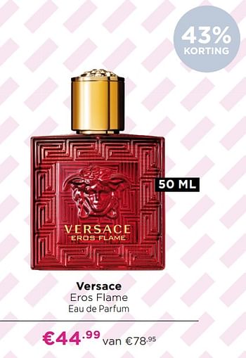 Aanbiedingen Versace eros flame eau de parfum - Versace - Geldig van 21/06/2021 tot 04/07/2021 bij Ici Paris XL