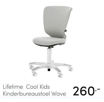 Aanbiedingen Lifetime cool kids kinderbureaustoel wave - Lifetime - Geldig van 27/06/2021 tot 03/07/2021 bij Baby & Tiener Megastore