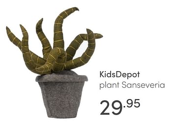 Aanbiedingen Kidsdepot plant sanseveria - KidsDepot  - Geldig van 27/06/2021 tot 03/07/2021 bij Baby & Tiener Megastore