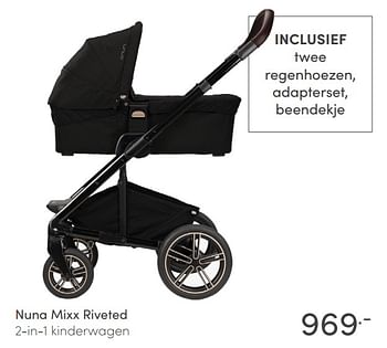 Aanbiedingen Nuna mixx riveted 2-in-1 kinderwagen - Nuna - Geldig van 27/06/2021 tot 03/07/2021 bij Baby & Tiener Megastore