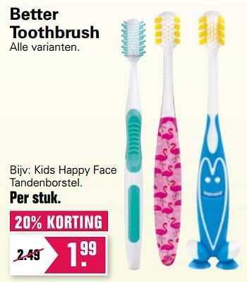Aanbiedingen Better toothbrush kids happy face tandenborstel - Huismerk - De Online Drogist - Geldig van 23/06/2021 tot 10/07/2021 bij De Online Drogist