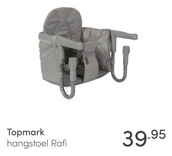 Aanbiedingen Topmark hangstoel rafi - Topmark - Geldig van 27/06/2021 tot 03/07/2021 bij Baby & Tiener Megastore