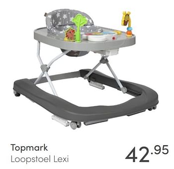 Aanbiedingen Topmark loopstoel lexi - Topmark - Geldig van 04/07/2021 tot 10/07/2021 bij Baby & Tiener Megastore