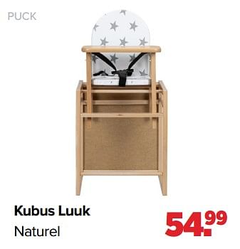 Aanbiedingen Kubus luuk naturel - Puck - Geldig van 05/07/2021 tot 31/07/2021 bij Baby-Dump