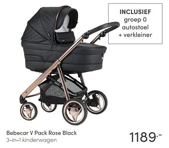 Aanbiedingen Bebecar v pack rose black 3-in-1 kinderwagen - Bebecar - Geldig van 10/07/2021 tot 17/07/2021 bij Baby & Tiener Megastore