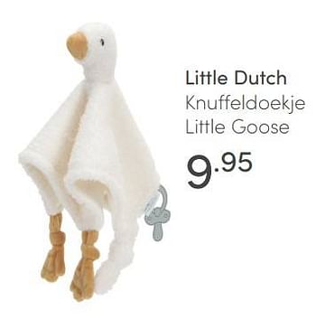 Aanbiedingen Little dutch knuffeldoekje little goose - Little Dutch - Geldig van 10/07/2021 tot 17/07/2021 bij Baby & Tiener Megastore