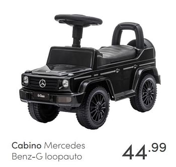 Aanbiedingen Cabino mercedes benz-g loopauto - Cabino - Geldig van 10/07/2021 tot 17/07/2021 bij Baby & Tiener Megastore