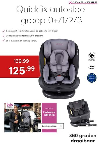 Aanbiedingen Quickfix autostoel - Xadventure - Geldig van 18/07/2021 tot 24/07/2021 bij Baby & Tiener Megastore