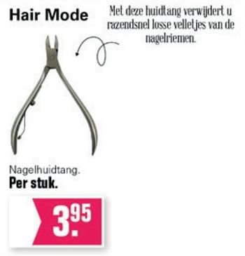 Aanbiedingen Hair mode nagelhuidtang - Huismerk - De Online Drogist - Geldig van 14/07/2021 tot 31/07/2021 bij De Online Drogist
