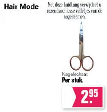 Aanbiedingen Hair mode nagelschaar - Huismerk - De Online Drogist - Geldig van 14/07/2021 tot 31/07/2021 bij De Online Drogist