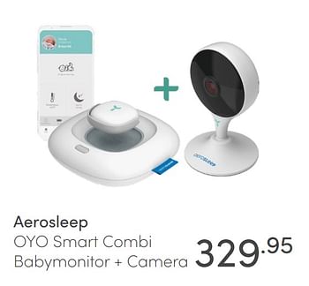Aanbiedingen Aerosleep oyo smart combi babymonitor + camera - Aerosleep - Geldig van 18/07/2021 tot 24/07/2021 bij Baby & Tiener Megastore