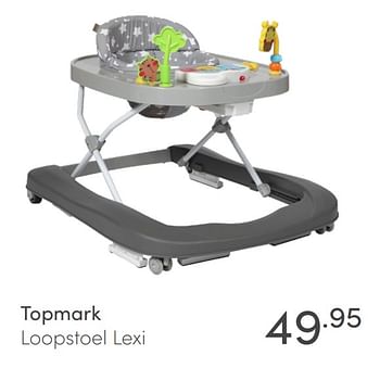 Aanbiedingen Topmark loopstoel lexi - Topmark - Geldig van 18/07/2021 tot 24/07/2021 bij Baby & Tiener Megastore